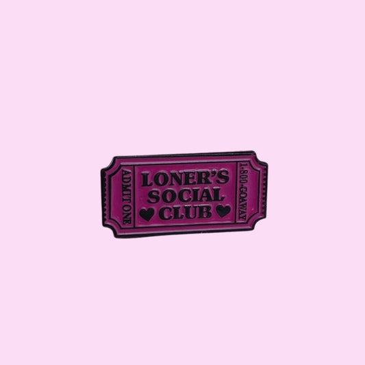 Loners social club ticket enamel pin